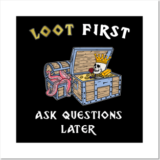 Loot first ask questions later roleplaying game Posters and Art